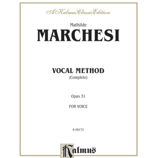 Kalmus Marchesi - Vocal Method, Op. 31 (Complete)