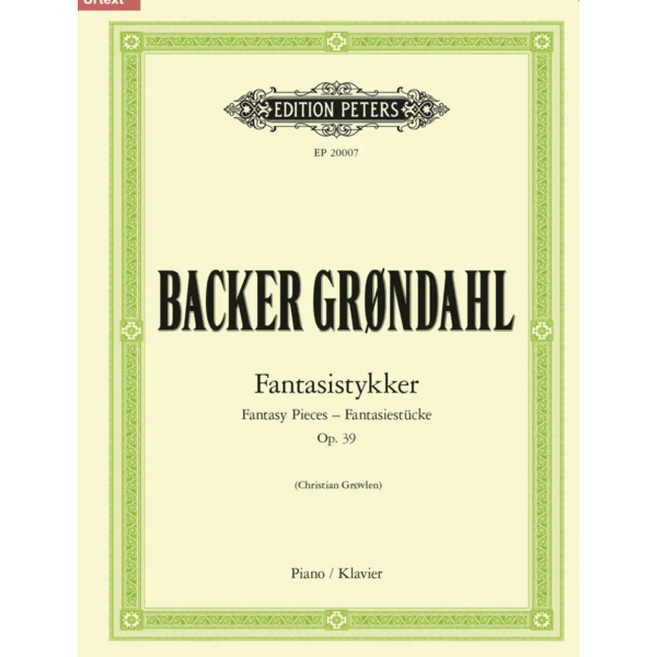 Alfred Backer Grøndahl - Fantasy Pieces, Op. 39