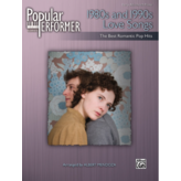 Alfred Popular Performer: 1980s and 1990s Love Songs