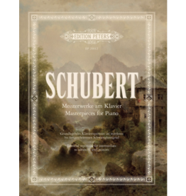Edition Peters Schubert - Masterpieces for Piano