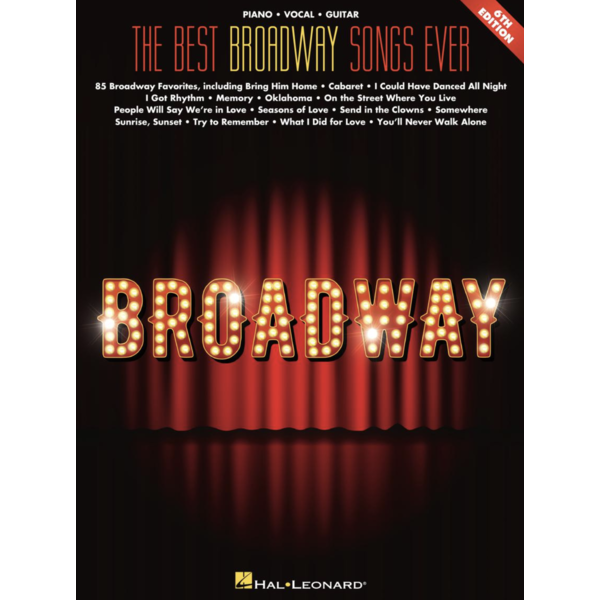 Hal Leonard The Best Broadway Songs Ever - 6th Edition Softcover