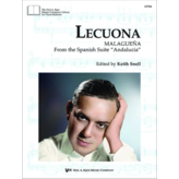 Kjos Lecuona - Malaguena (ed. Keith Snell)