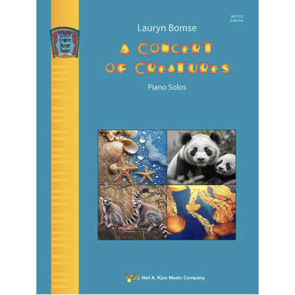 Kjos Bomse - A Concert of Creatures
