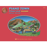 SNELL PIANO Snell - Piano Town Lessons, Primer Level