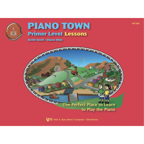 SNELL PIANO Snell - Piano Town Lessons, Primer Level