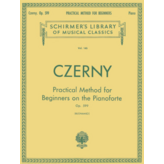 G. Schirmer, Inc. Czerny - Practical Method for Beginners, Op. 599