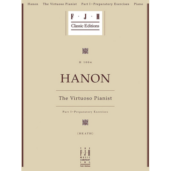 FJH Hanon: The Virtuoso Pianist, Part I - Preparatory Exercises (FJH)