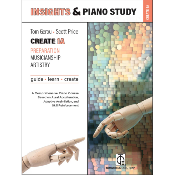 TOMGEROUMUSIC INSIGHTS & Piano Study: CREATE 1A