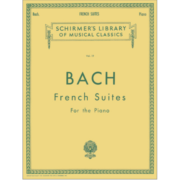G. Schirmer, Inc. Bach - French Suites