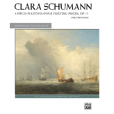 Alfred Music Schumann- 4 Pieces Fugitives (Four Fleeting Pieces), Op. 15