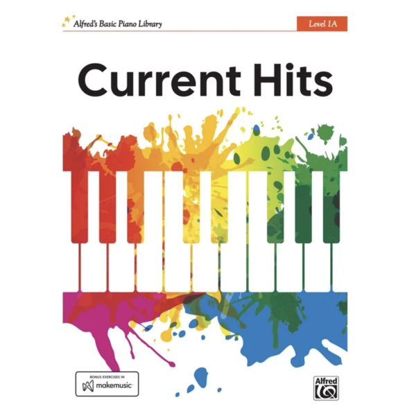 Alfred Music Alfred's Basic Piano Library Current Hits, Level 1A