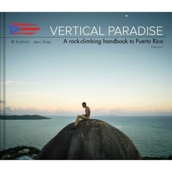 producto local Vertical Paradise - A Rock Climbing Handbook to PR