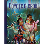 Coyote & Crow RPG: Coyote & Crow