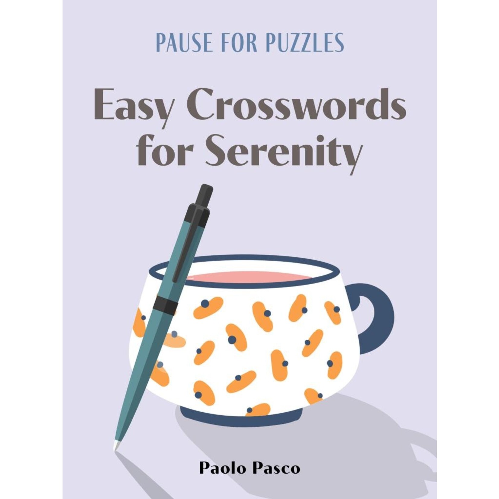 Puzzlewright Press Pause for Puzzles: Easy Crosswords for Serenity