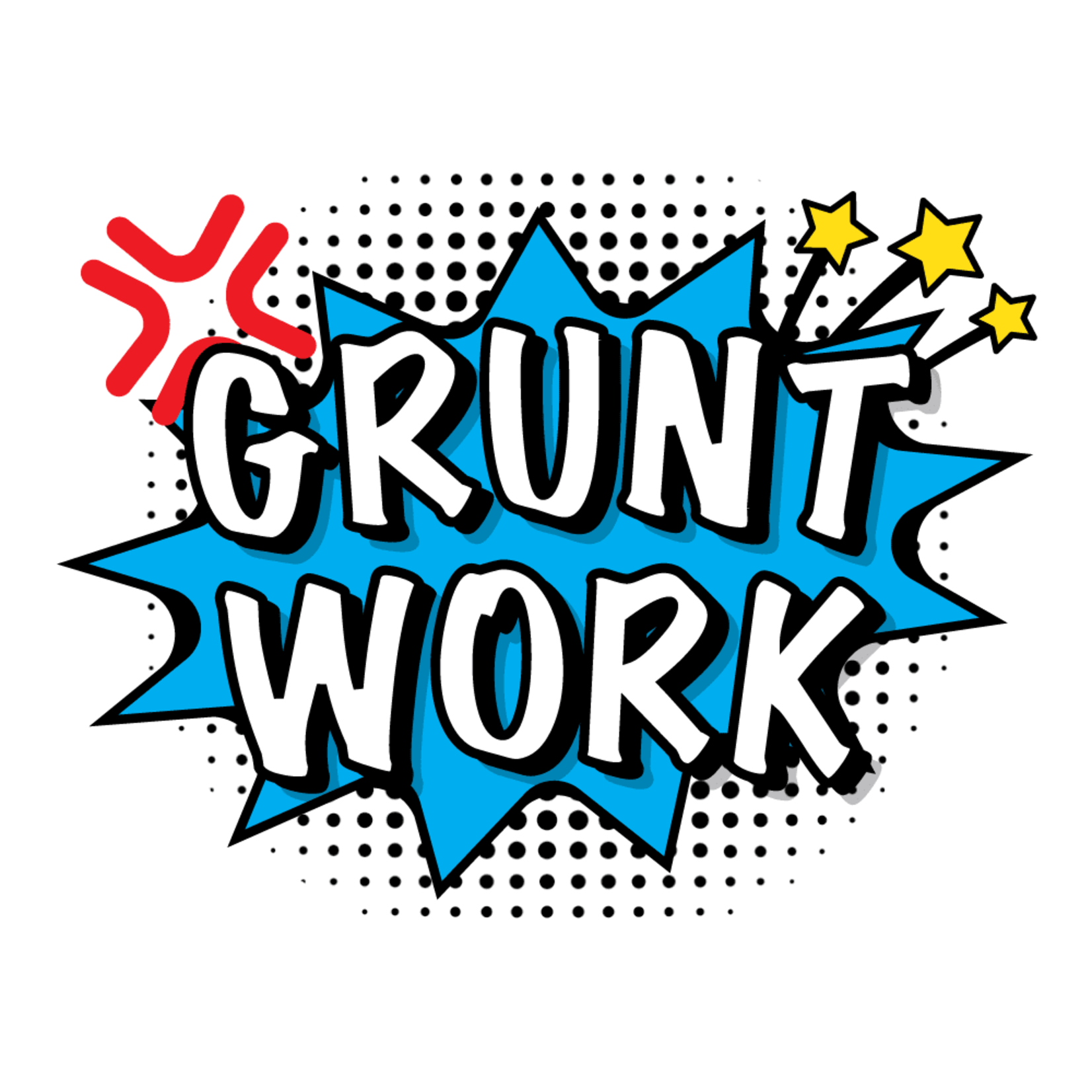 Grunt Work