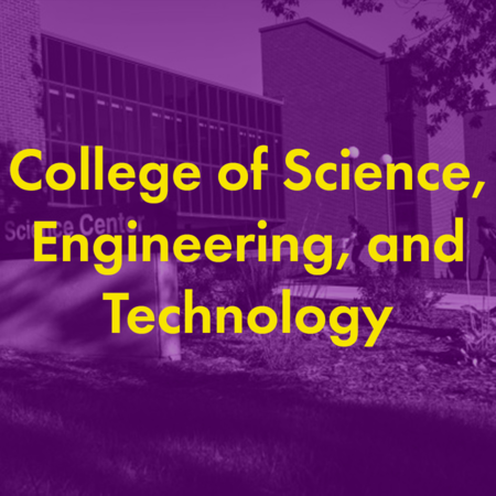 College of Science, Engineering, and Technology