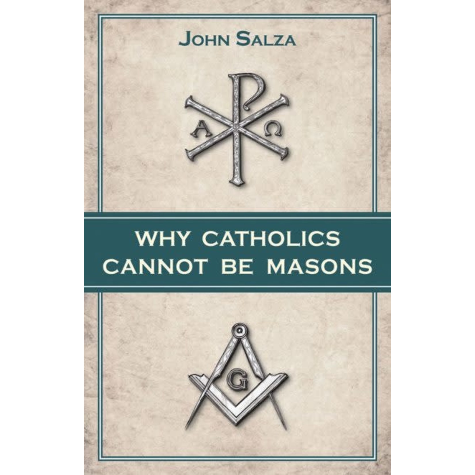 Why Catholics Cannot Be Masons