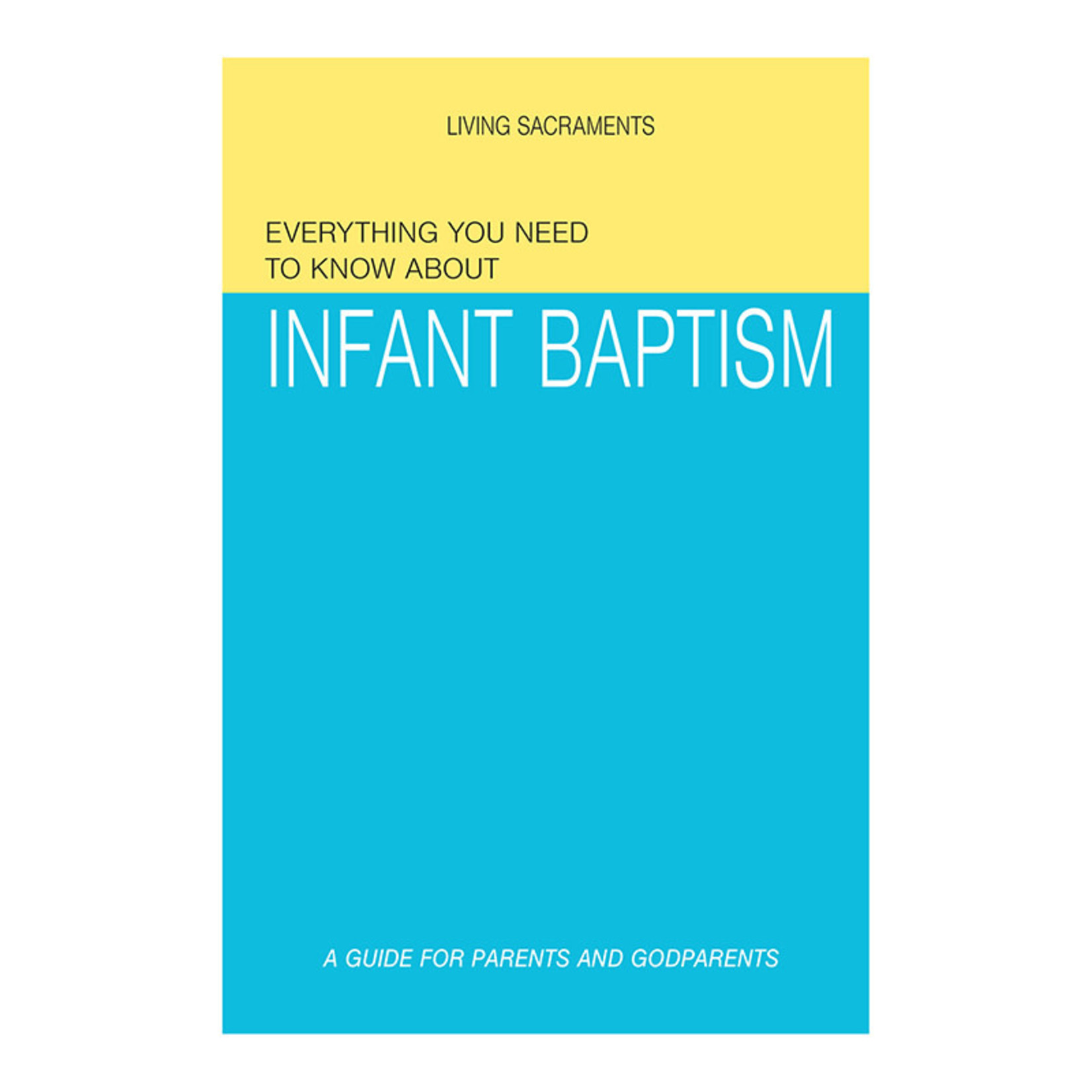 Everything About  Infant Baptism Book