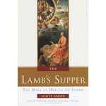 Scott Hahn The Lamb's Supper