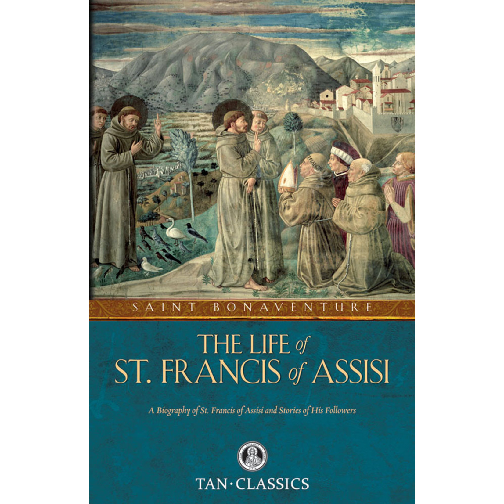 The Life of St Francis of Assisi