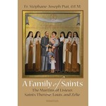 A Family of Saints-The Martins of Lisieux