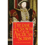 The Rise and Growth of the Anglican Schism