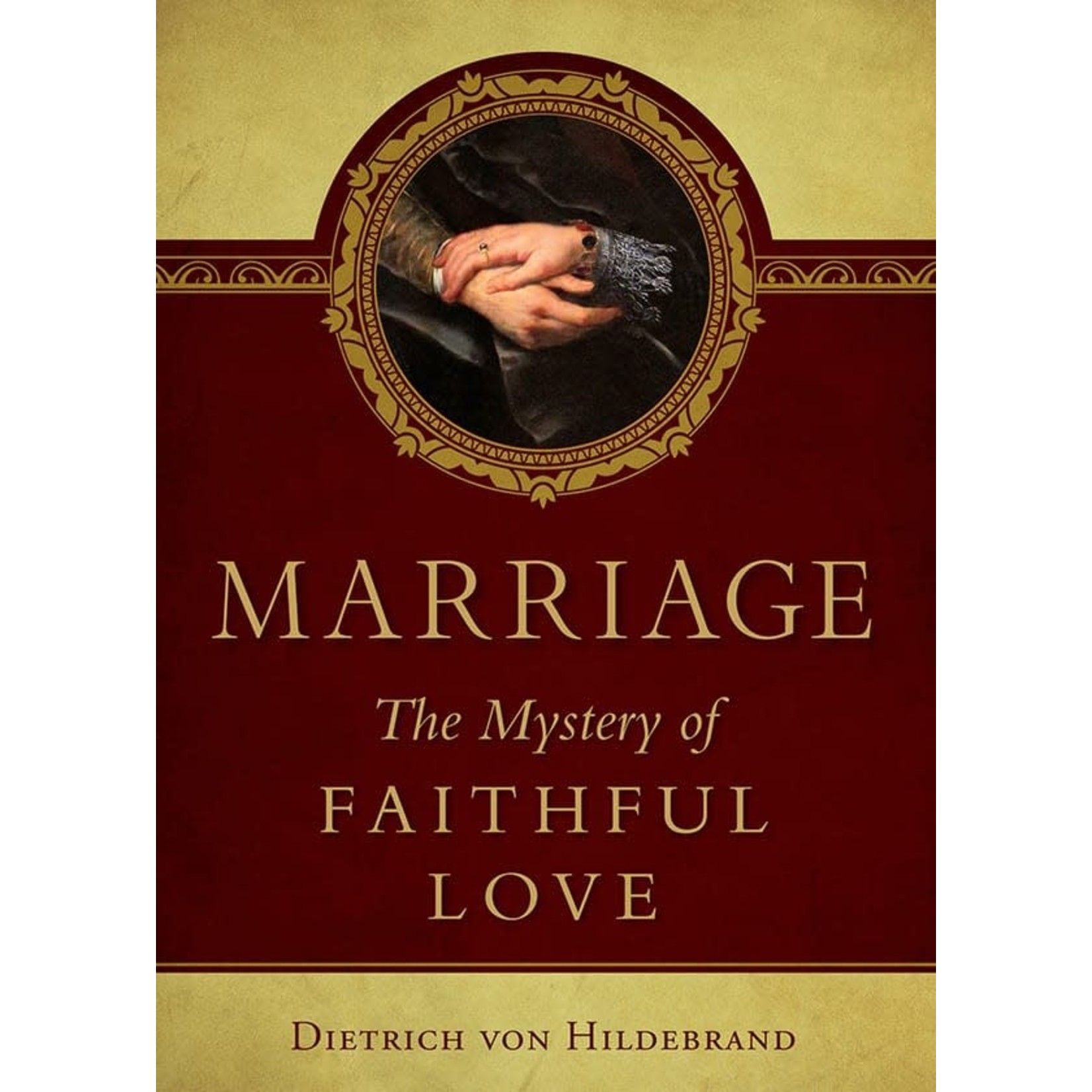 Marriage- The Mystery of Faithful Love