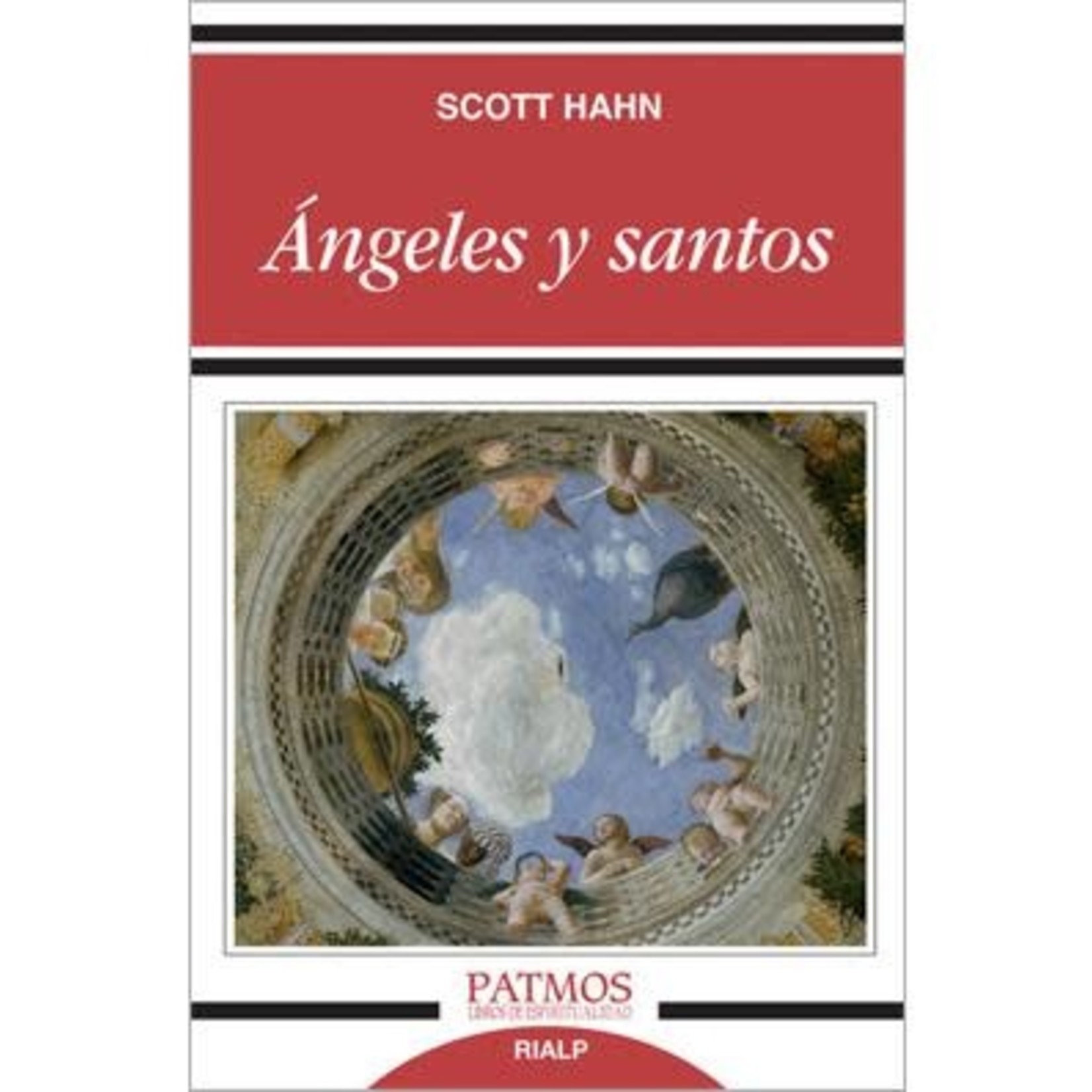 Scott Hahn Ángeles y Santos
