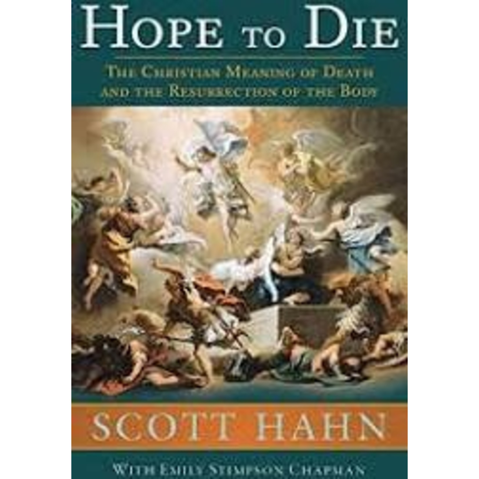 Hope to Die: the Christian Meaning of Death