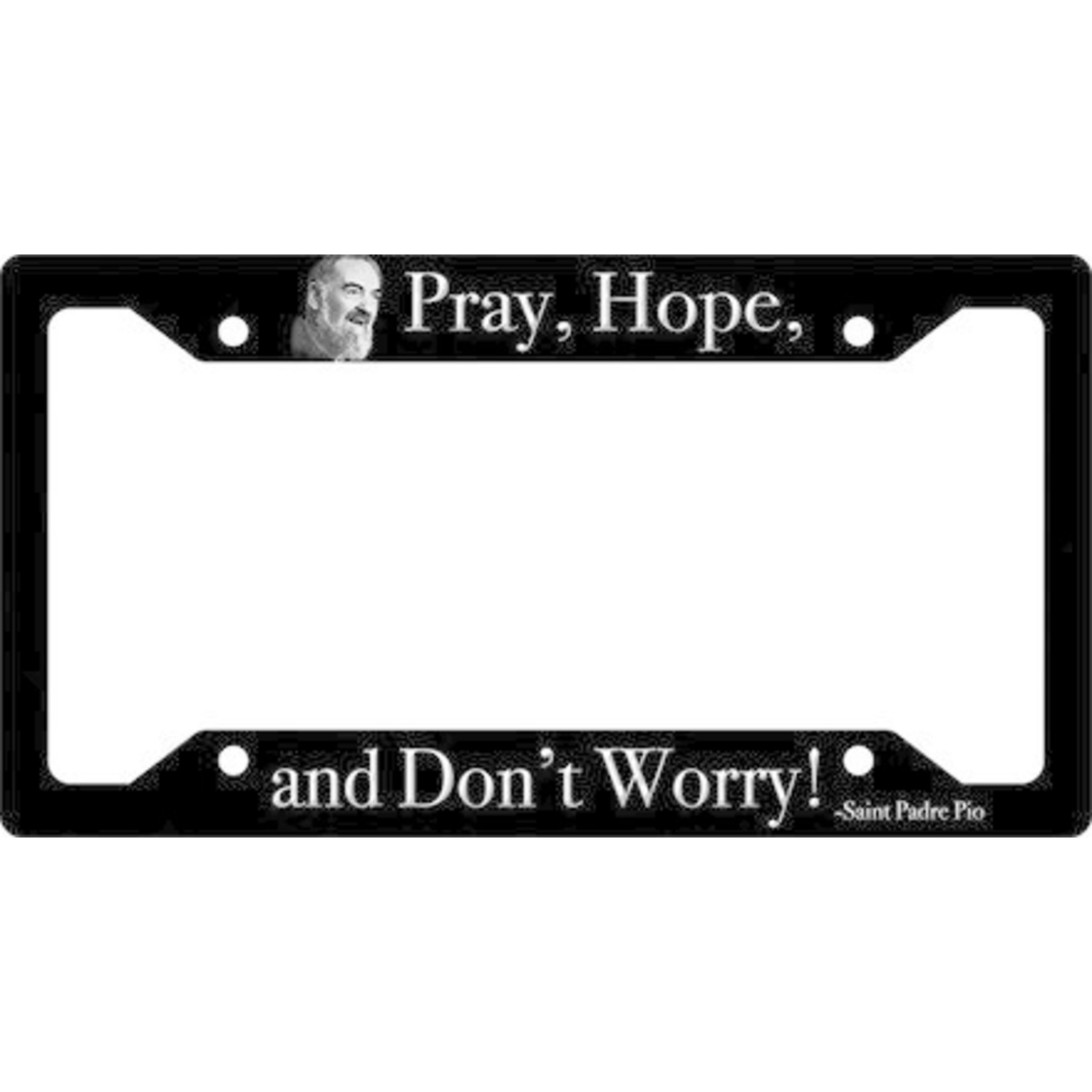 Plate Frame Pray, Hope, & Don't Worry (Padre Pio)