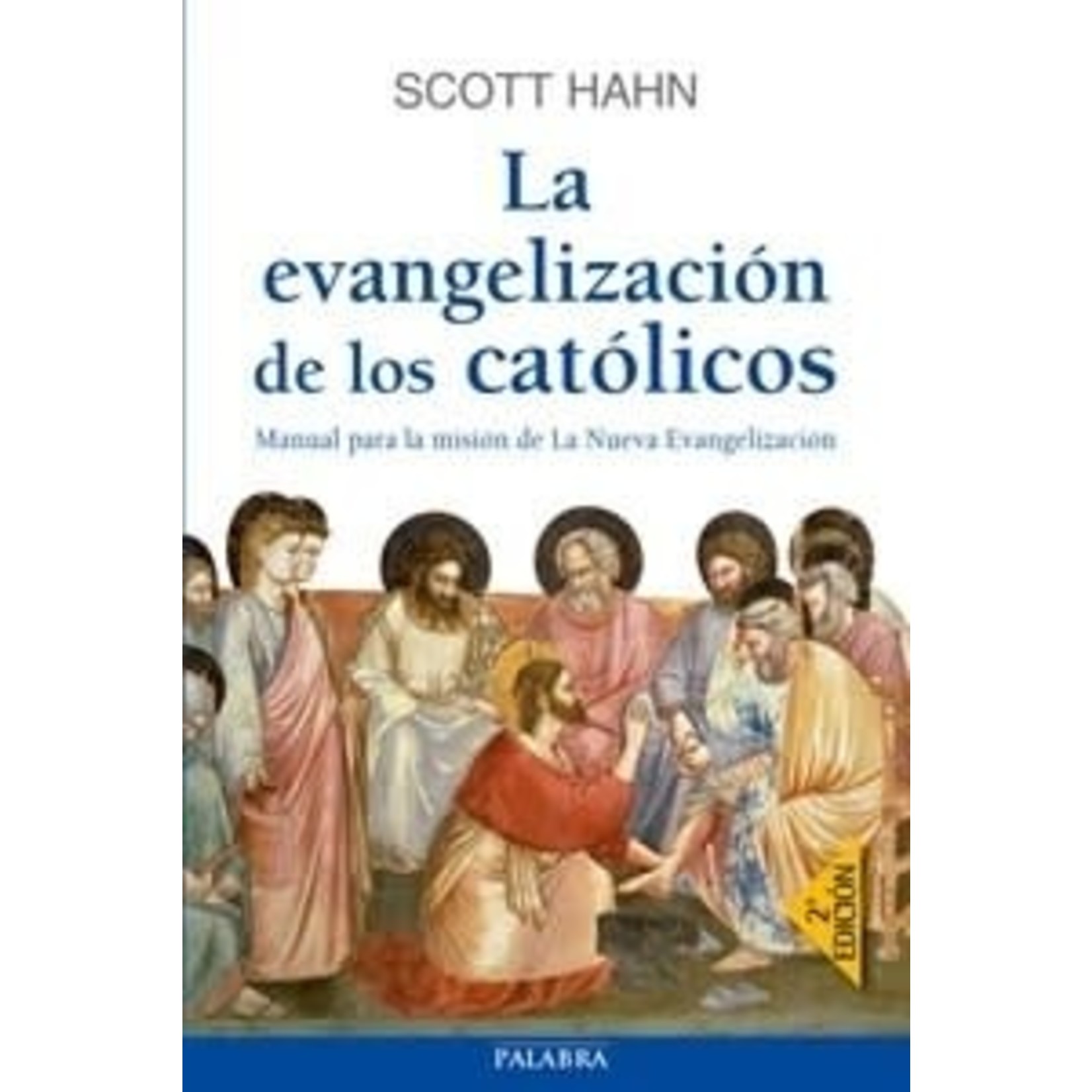 La Evangelizacion de los Católicos