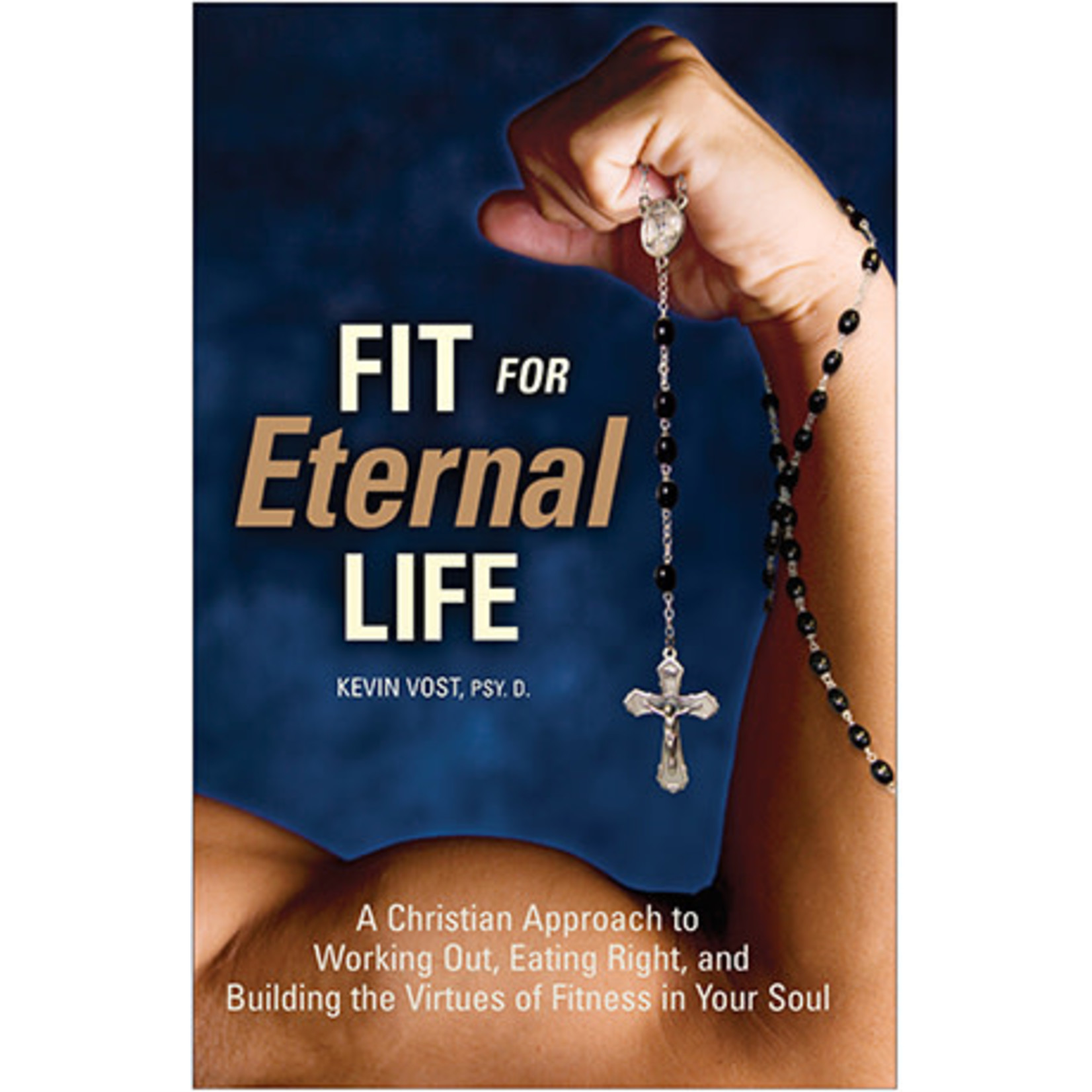 Fit For Eternal Life