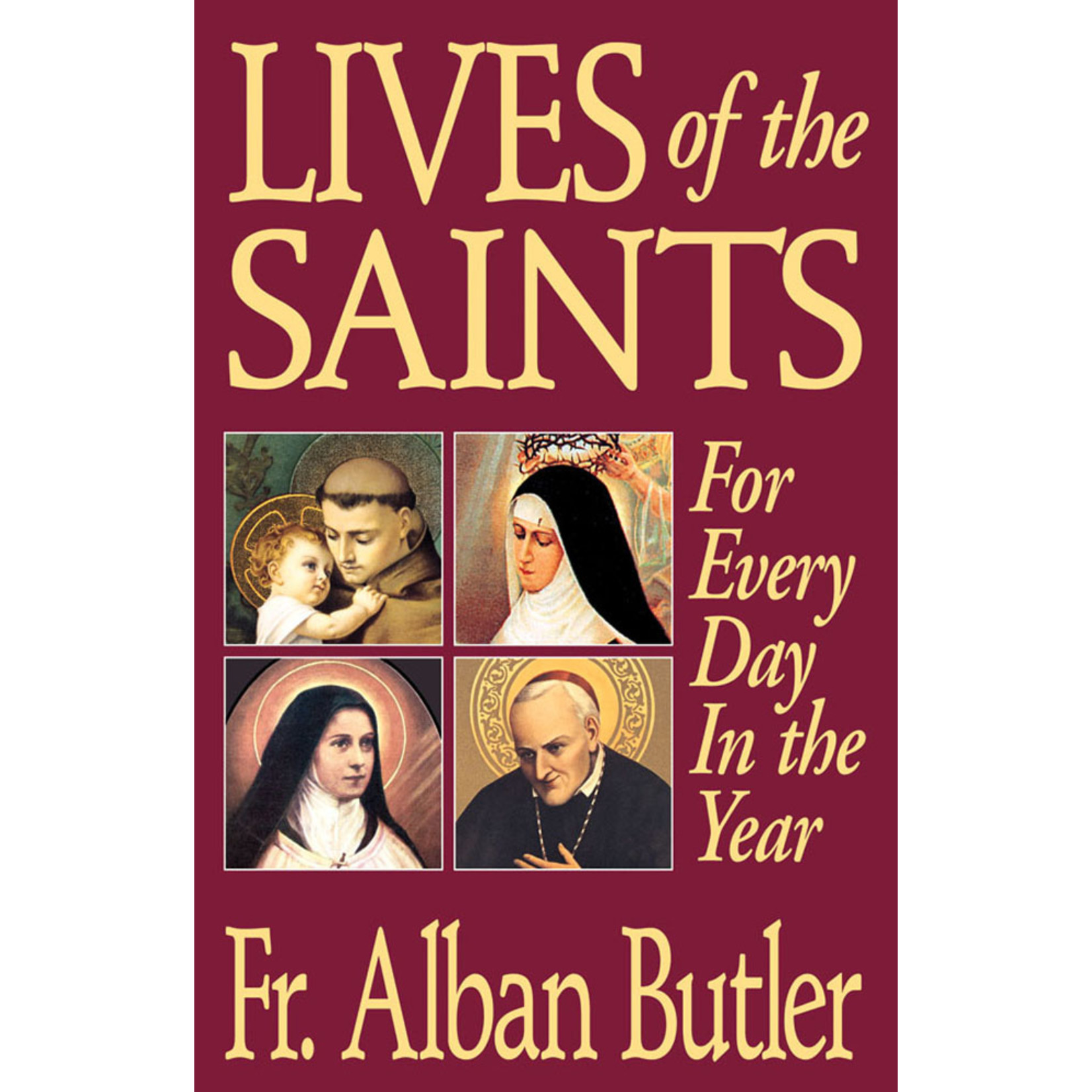 Lives of the Saints For Every Day in the Year