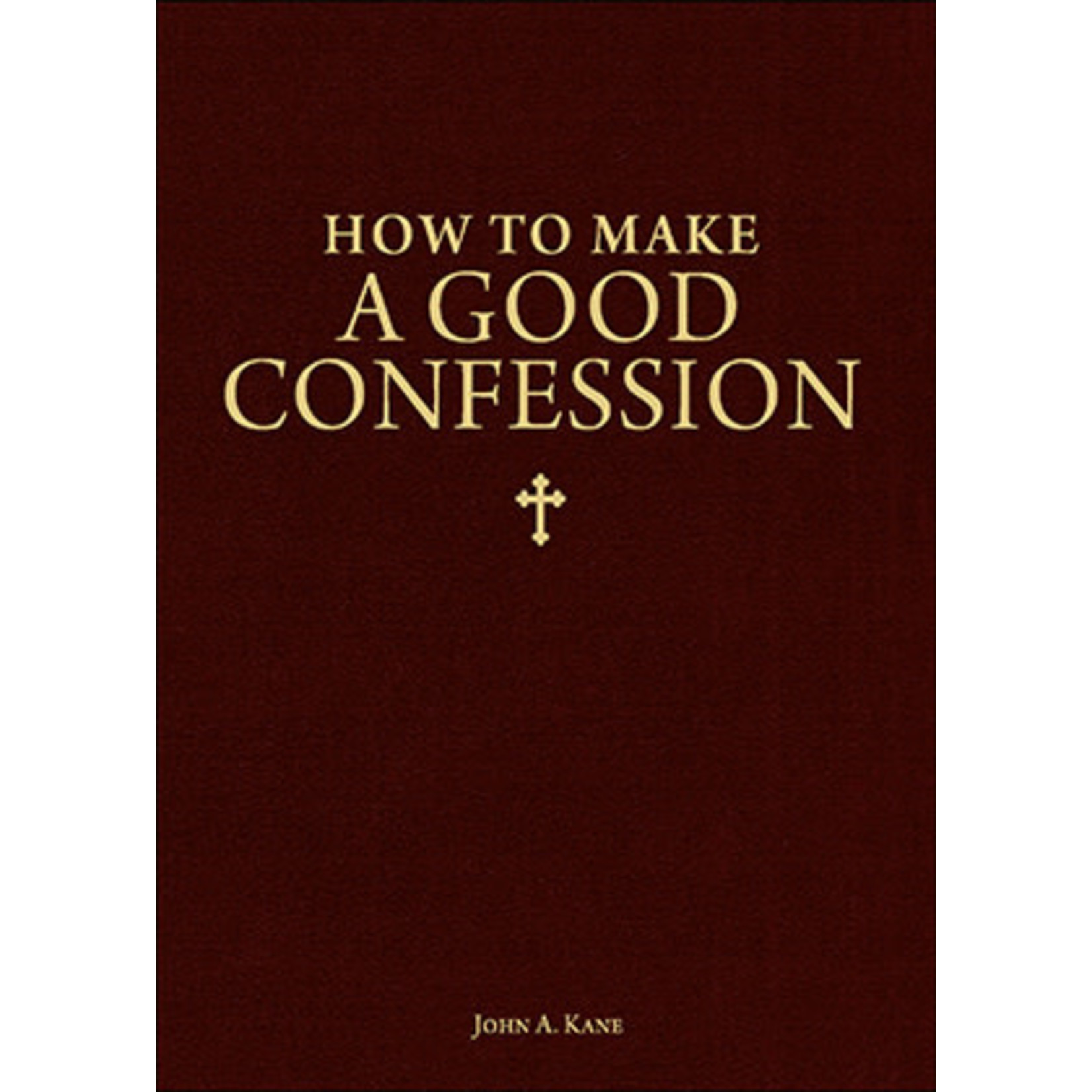 How to Make a Good Confession