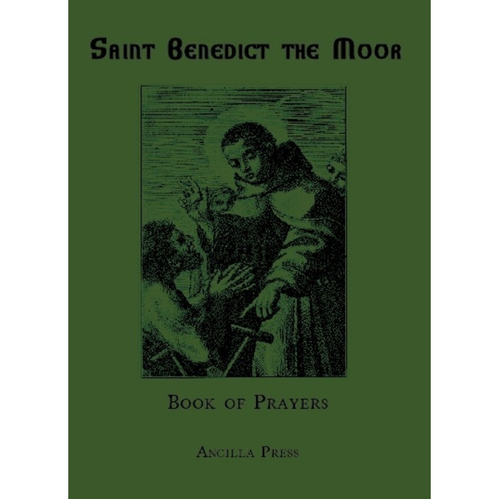 St Benedict the Moor Book of Prayers