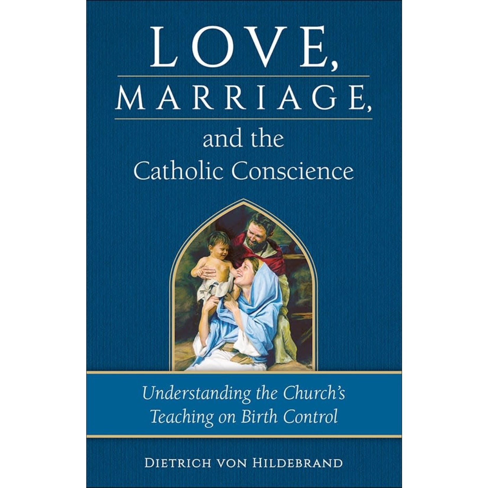Love, Marriage, and the Catholic Conscience
