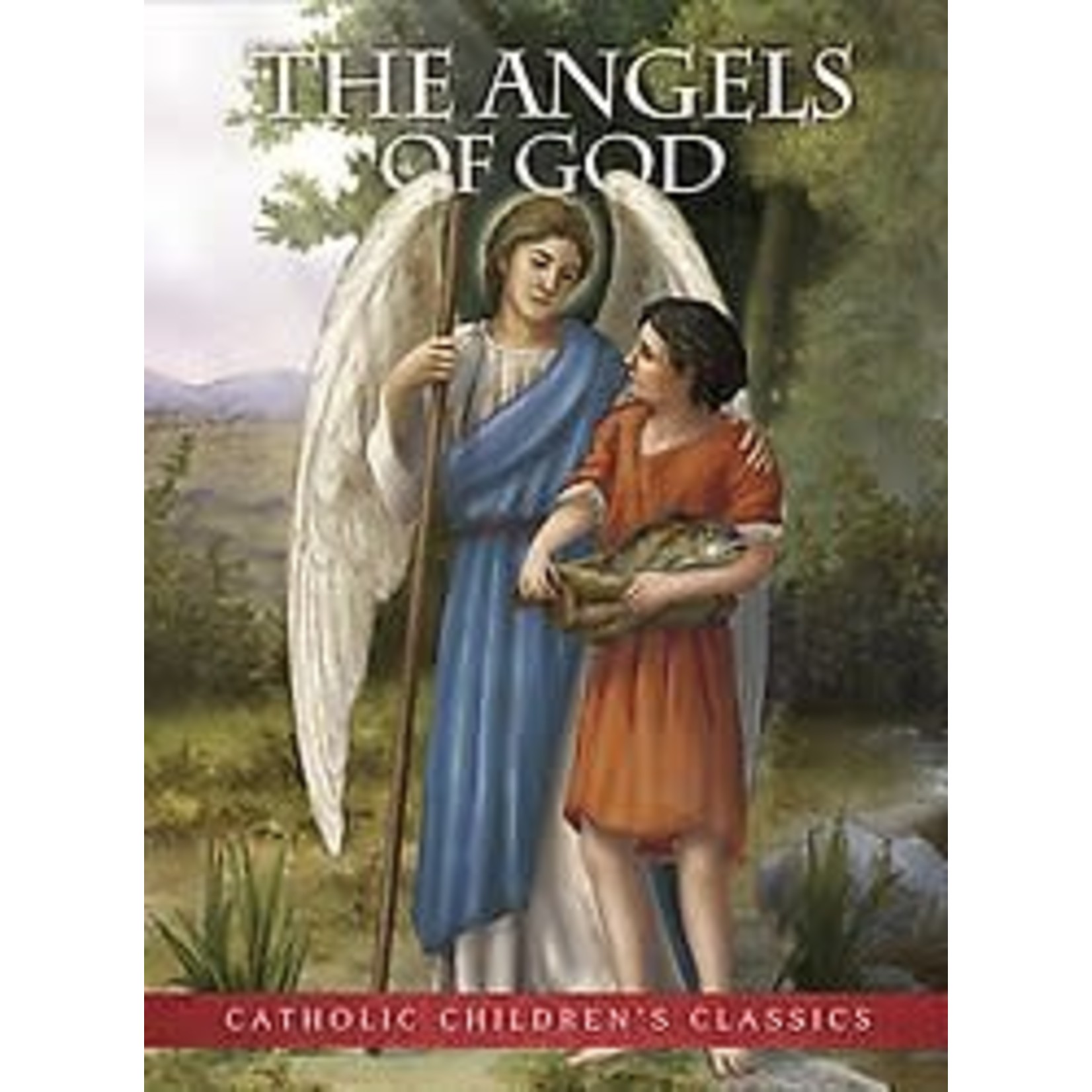 The Angels of God Catholic Children's Classic
