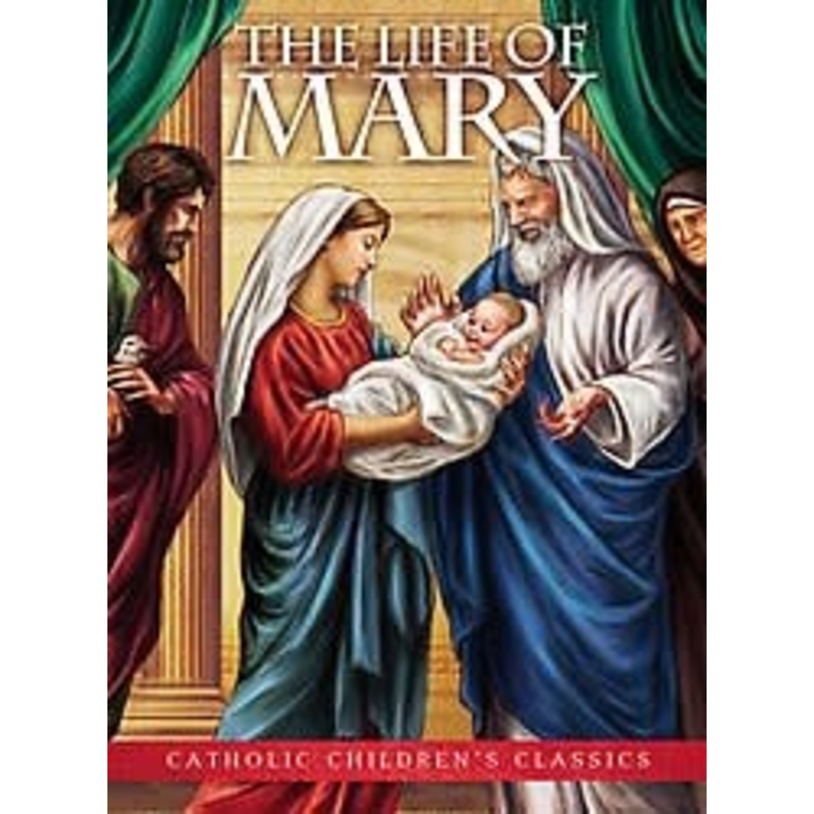 The Life of Mary Catholic Children's Classic