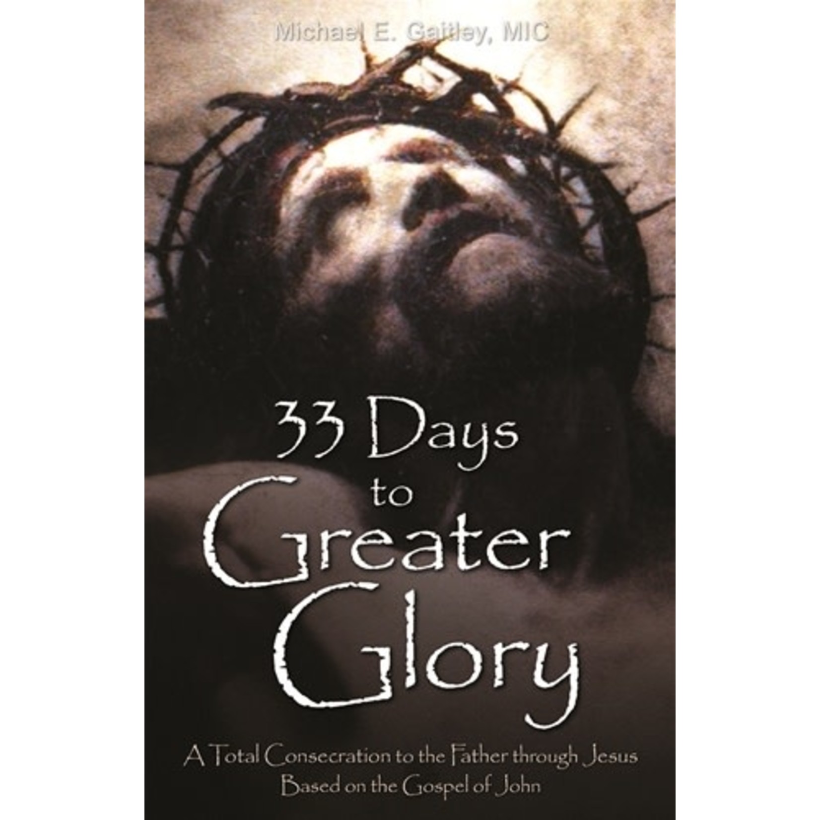 33 Days to Greater Glory