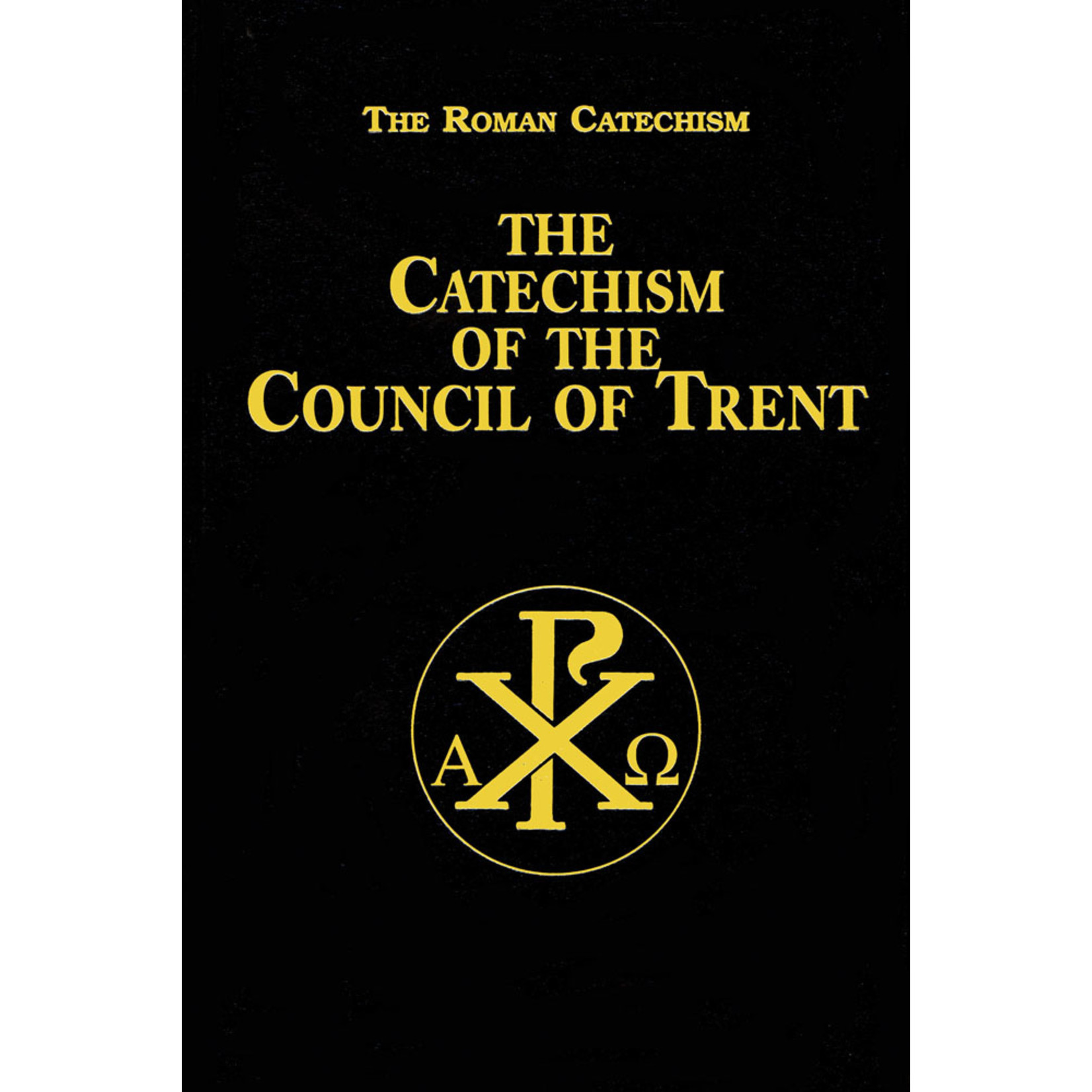Tan Books The Catechism of the Council of Trent