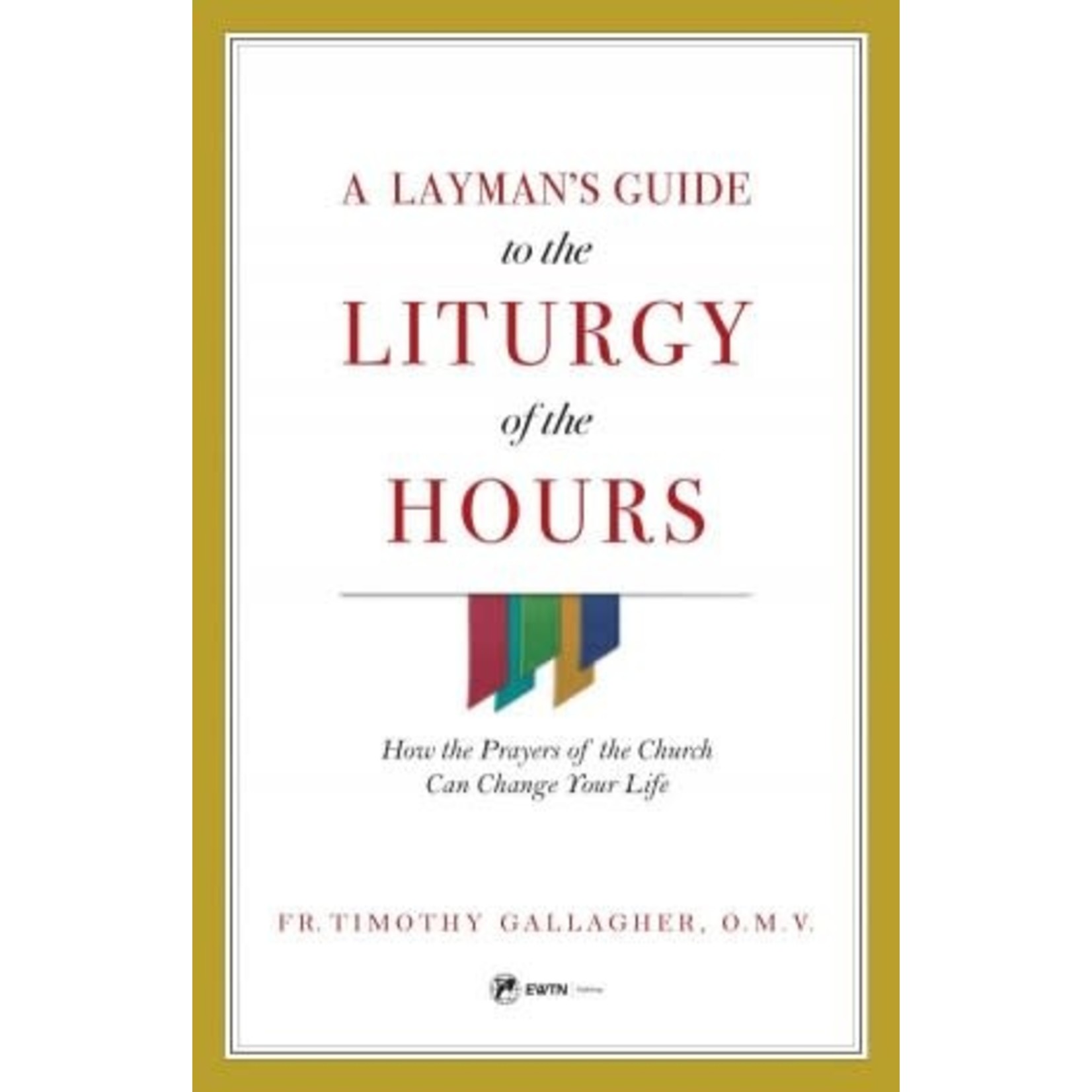 A Layman's Guide to the Liturgy of the Hours