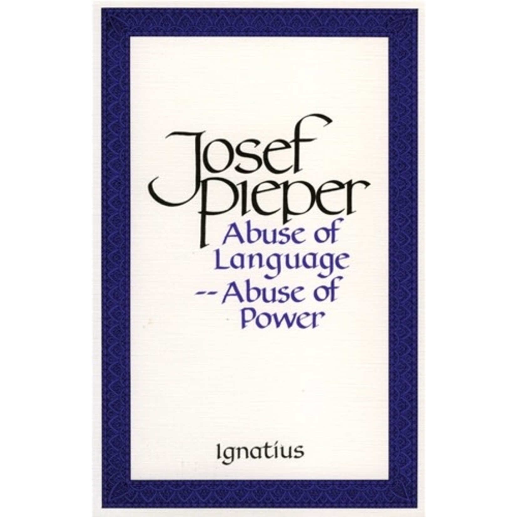 Abuse of Language-Abuse of Power