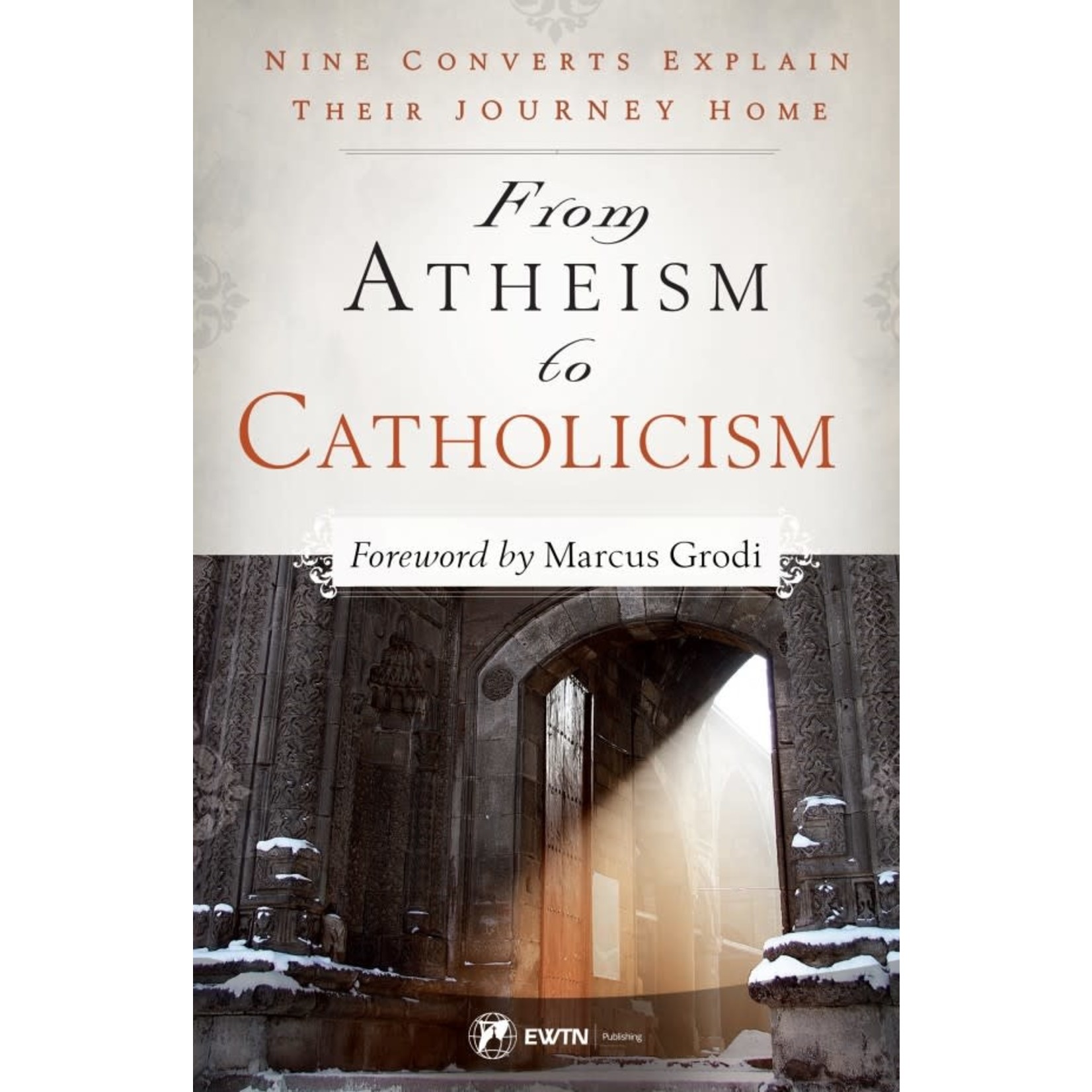 From Atheism to Catholicism