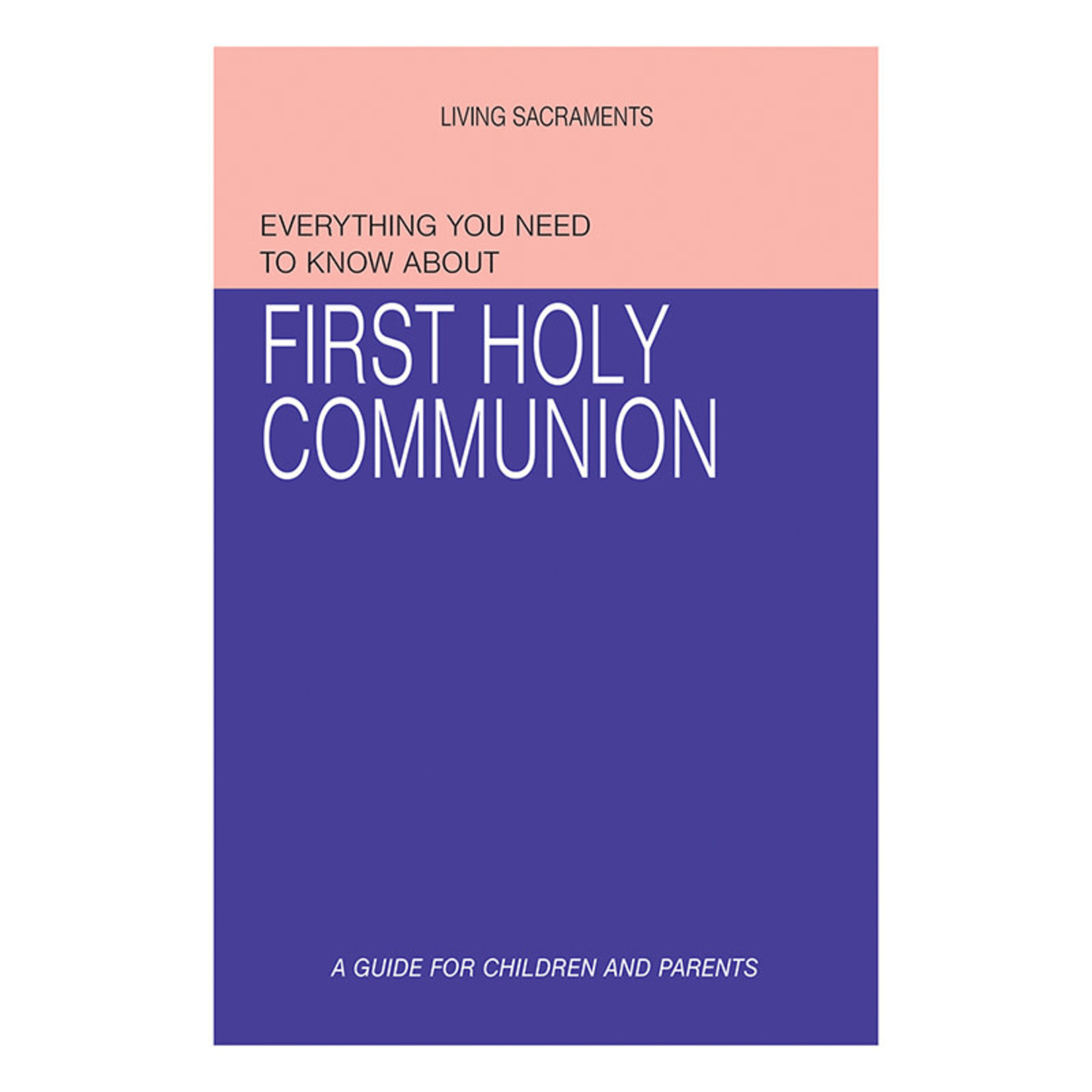 Aquinas Press Everything About First Holy Communion Book