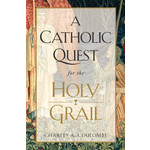 A Catholic Quest for the Holy Grail