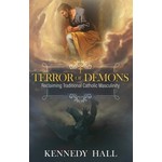 Terror of Demons- Reclaiming Traditional Catholic Masculinity