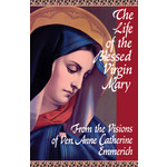 The Life of the Blessed Virgin Mary