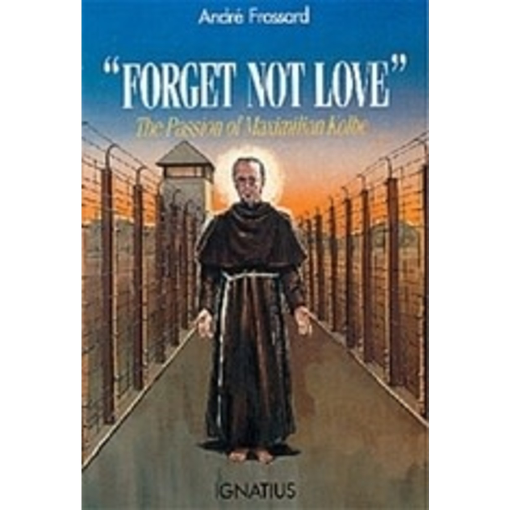 Forget Not Love