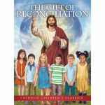 The Gift of Reconciliation Catholic Children’s Classic