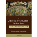 A Catholic Introduction to the Bible-The Old Testament